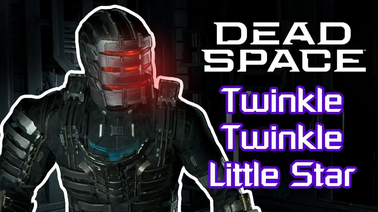 Twinkle Twinkle Little Star Full Song | DEAD SPACE: REMAKE