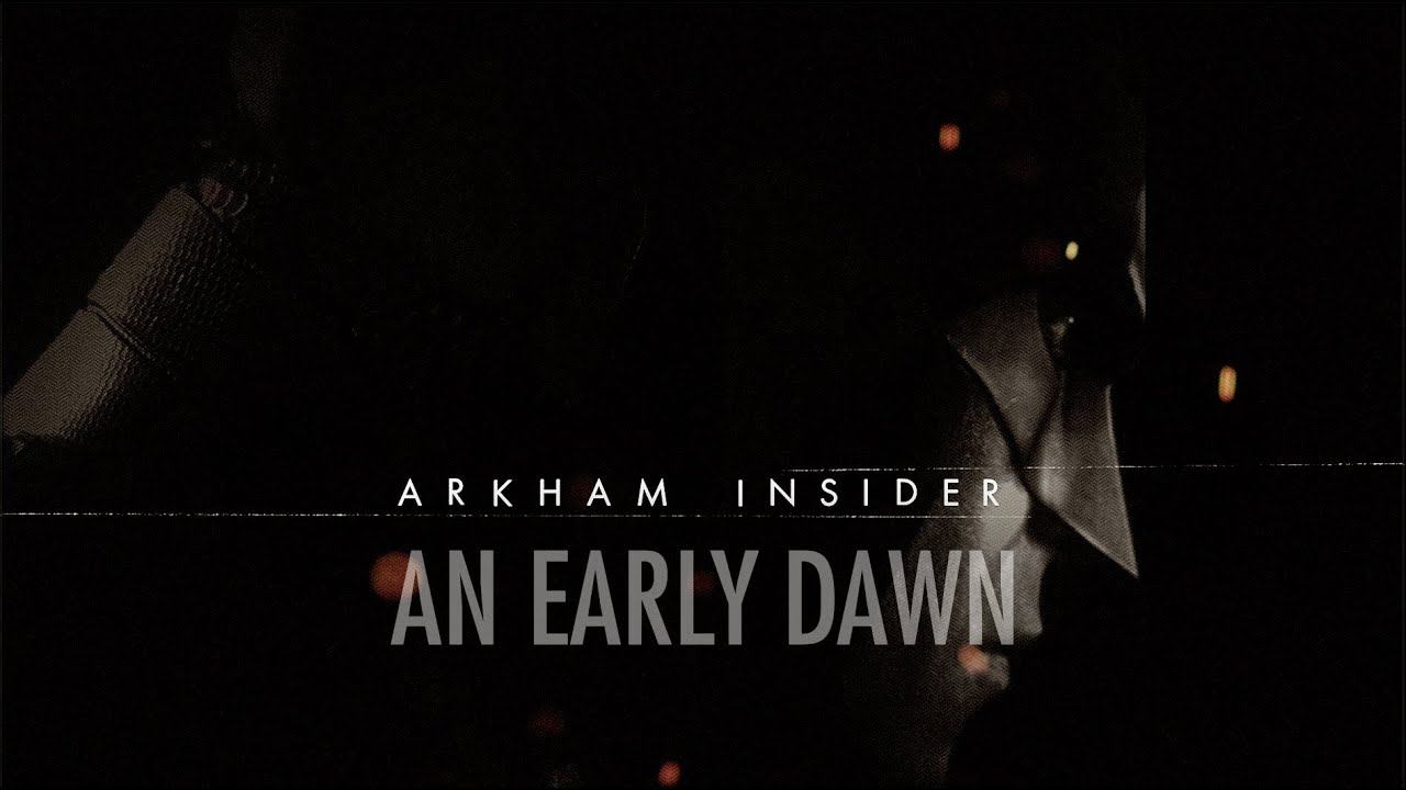 Official Batman: Arkham Insider Episode #10 - An Early Dawn смотреть онлайн