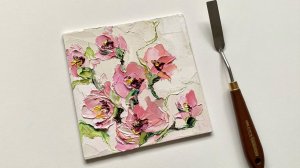 Цветы масляной краской , фактурная картина