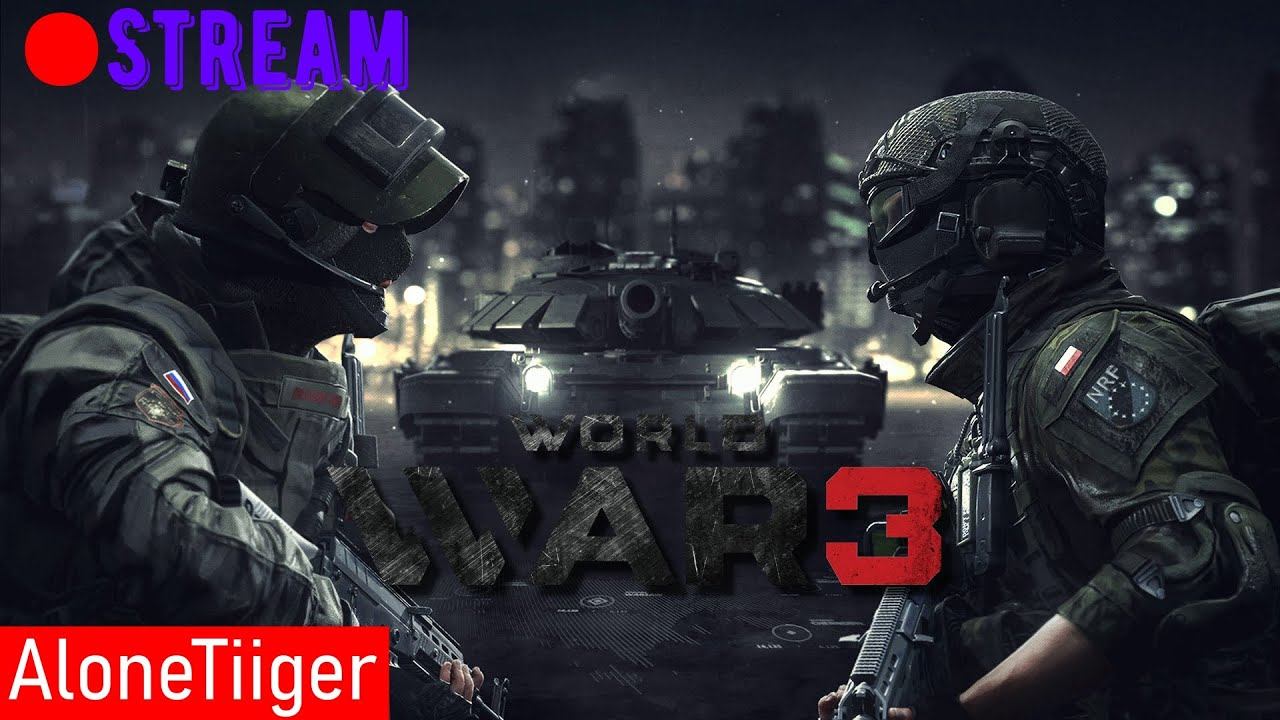 World War 3 | #3 | Стрим смотреть онлайн