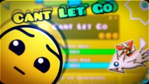 Cant Let Go (Кант Летс Гоу) Geometry Dash