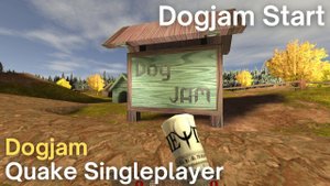 Quake Singleplayer - Dog Jam  - Dogjam Start (start)