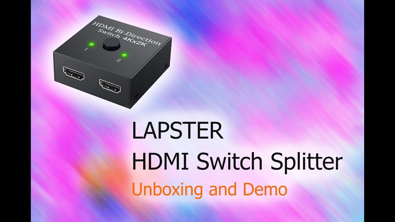 LAPSTER HDMI Switch Splitter, 2 Port Bi-Directional Manual HDMI Switch | Unboxing & Demo смотреть онлайн