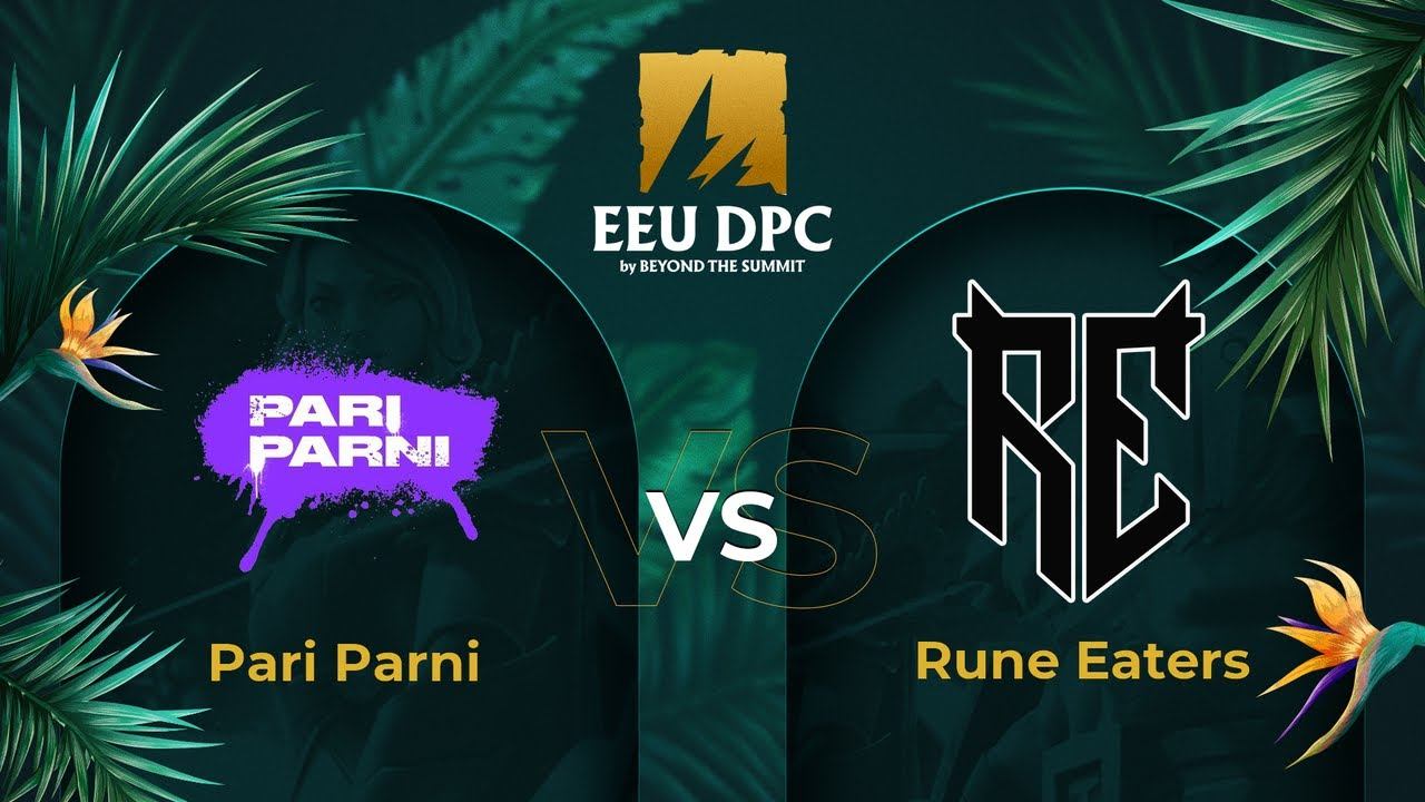 Pari Parni vs Rune Eaters | Game 3 | Dota Pro Circuit Eastern Europe - Division I Tour 3