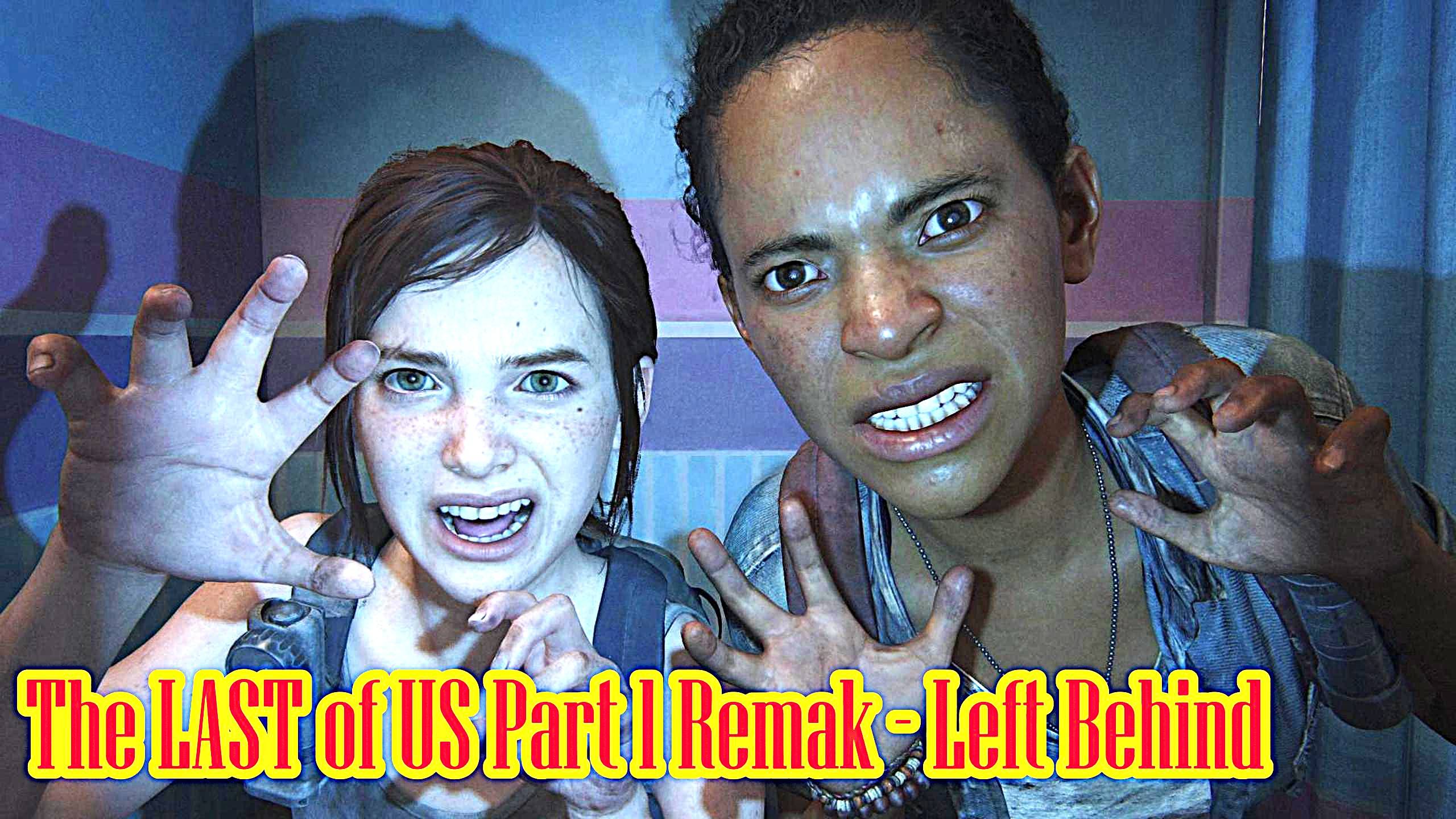 The LAST of US Part 1 Remak (Left Behind) Оставшиеся позади на PC прохождение с русской озвучкой