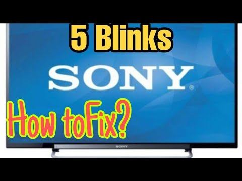 Sony 32" 5 blinks how to repair? смотреть онлайн