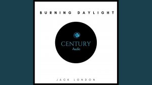 Chapter 31 - Burning Daylight