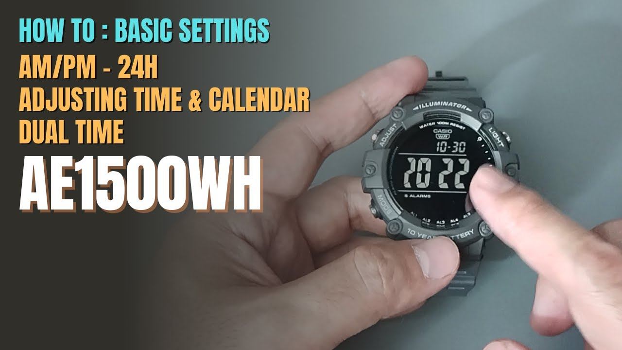 How To Set Casio AE1500 Time, Date, 12/24H, and Dual Time - Basic Settings AE1500W AE1500WH смотреть онлайн