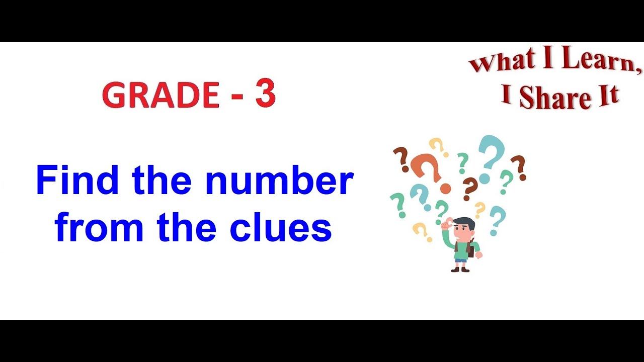 Find the number from the clues | Word Problem 17 - Grade 3 Math  |  Learn and Share