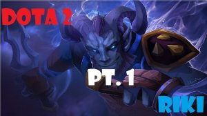 Dota 2  -Riki Histórias e Dicas ep#1