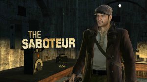 прохождения The Saboteur 1 сериия