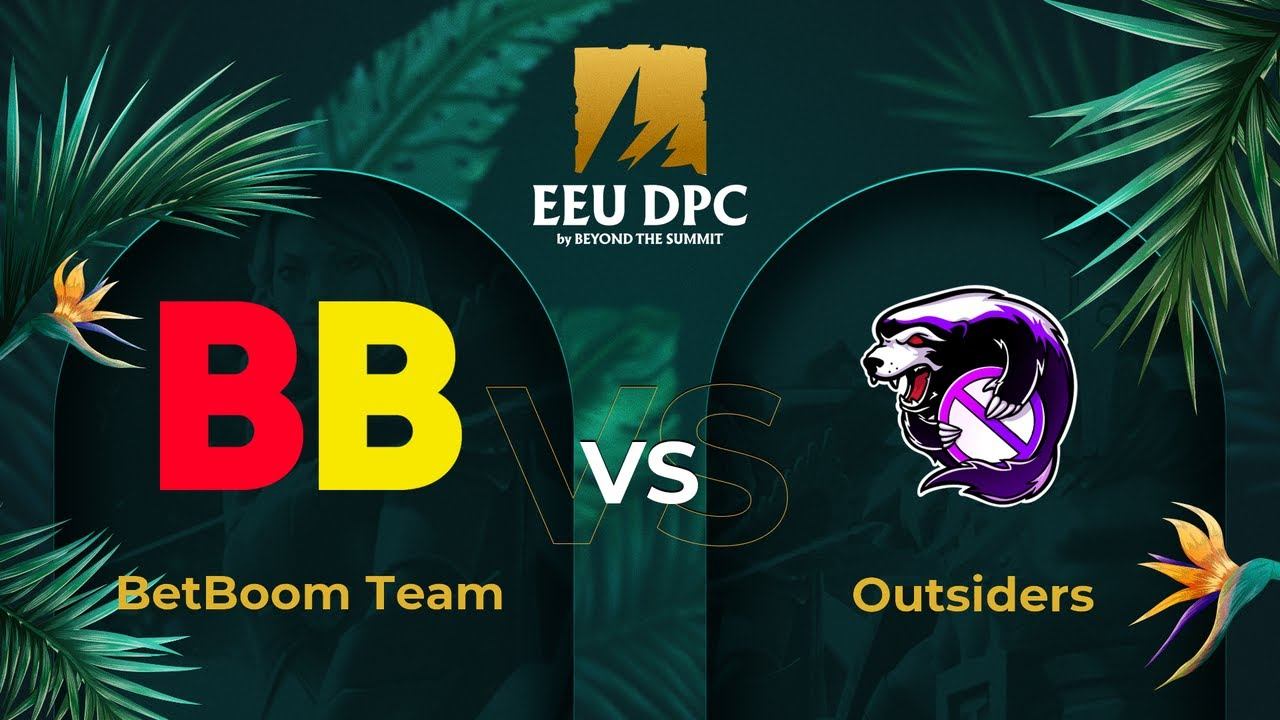 BetBoom Team vs Outsiders | Game 1 | Dota Pro Circuit Eastern Europe - Division I Tour 3