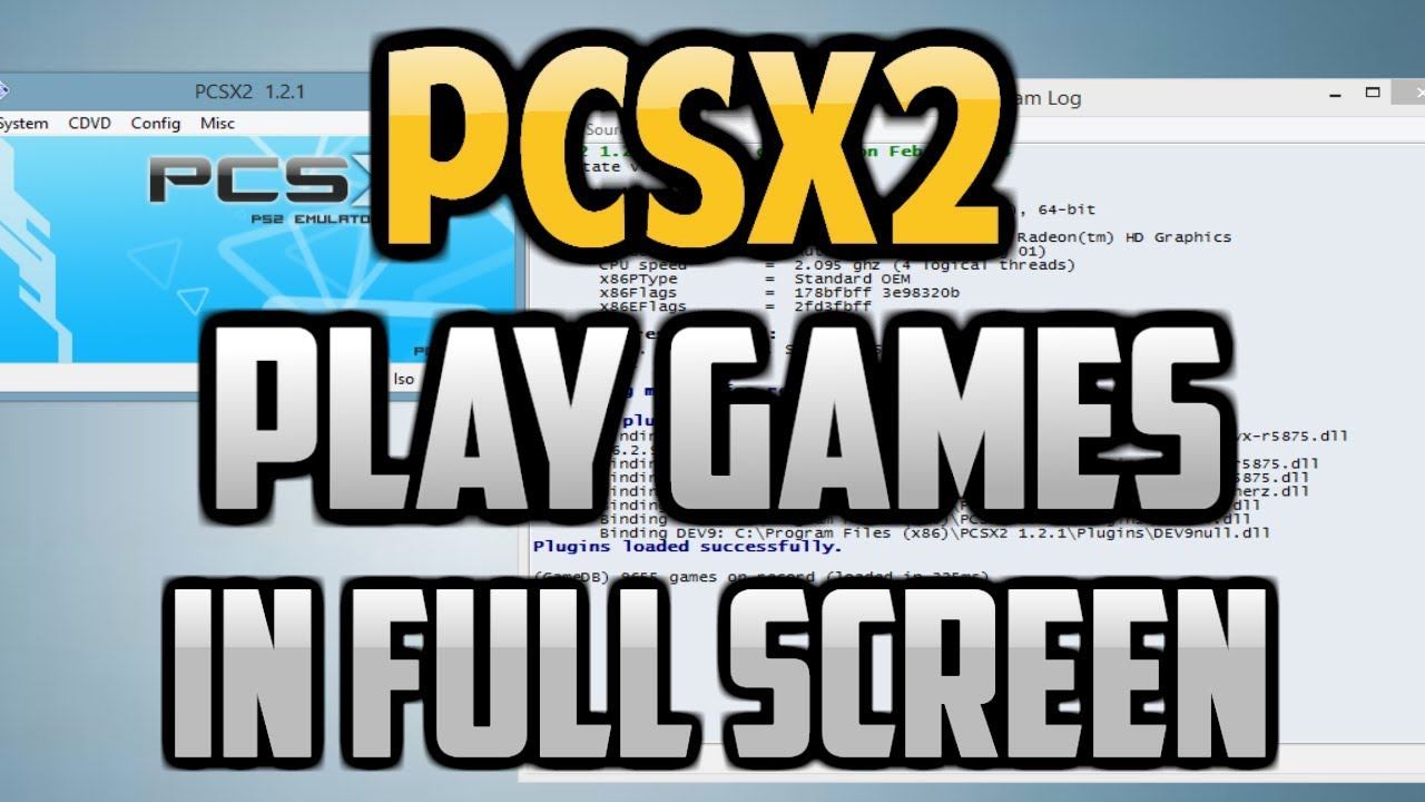 PCSX2 [PS2 Emulator] - How To Play Games In Full Screen