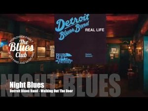Detroit Blues Band - Walking Out The Door