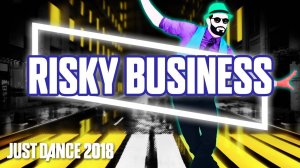 Just Dance 2018 - Risky Business by Jorge Blanco