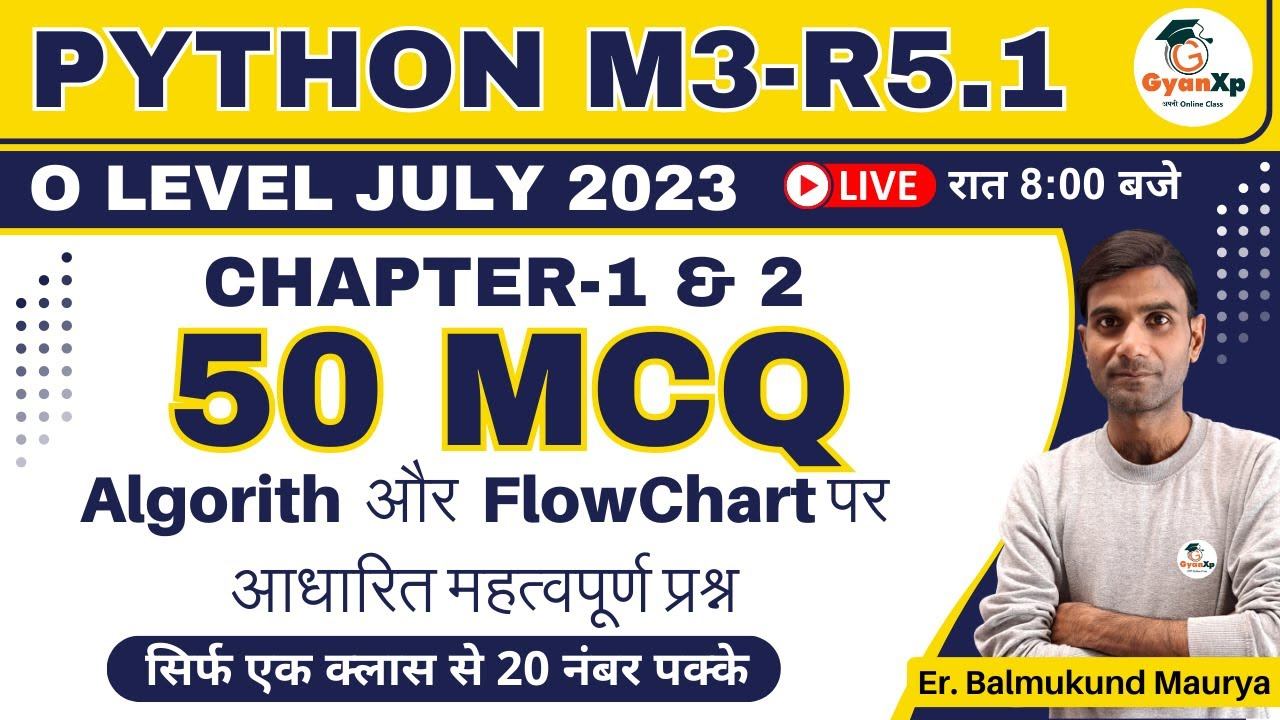 Top 50 Algorithm & Flowchart MCQ || O Level Python Programming M3-R5.1 || O Level JUL 2023 || GyanX