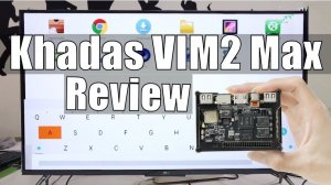 Khadas VIM2 Max Review and Hands-on: Open Source TV BOX (Official video)