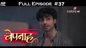 Bepannah - Full Episode 37 - With English Subtitles
