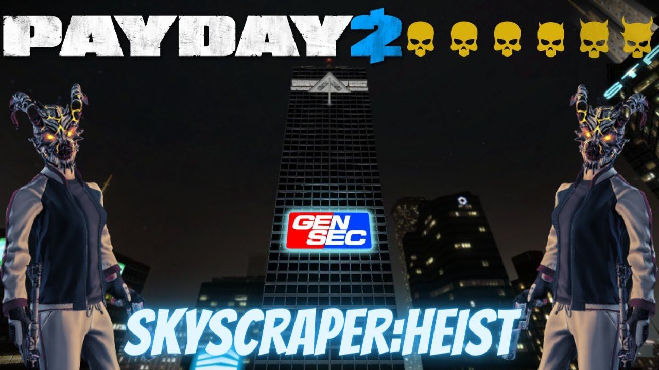 PAYDAY 2 Custom Heist: "The Skyscraper Heist" Sentenza di Morte Solo Stealth смотреть онлайн