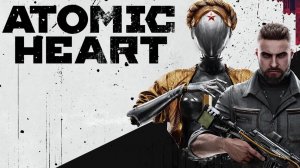 трейлер игры Atomic heart