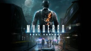 Murdered Soul Suspect