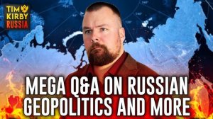 Mega Q&A on Russian Geopolitics! (Audio Only)