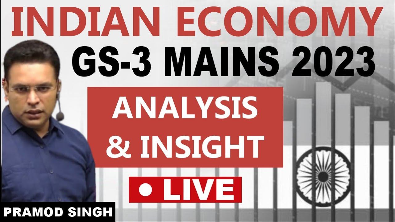 Indian Economy | UPSC CSE GS Mains 3 Year's Paper's Analysis & Insights | Pramod Singh | Edge IAS