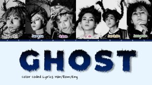 Xdinary Heroes - 'GHOST' Color Coded Lyrics (HAN/ROM/ENG)