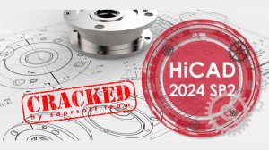 Cracked HiCAD + HELiOS 2024 / 2025 crack | All modules