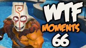 Dota 2 WTF Moments 66