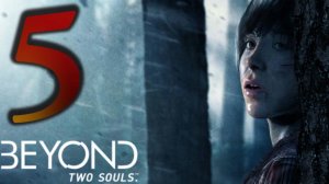 Beyond: Two Souls - Part 5: My Imaginary Friend (Choice Path 1) (Behave, Choke Kid)