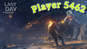 Рейд Базы Player 5462 - Last Day On Earth