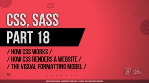 CSS, SASS - 018 - How CSS Works - How CSS Renders a Website The Visual Formatting Model