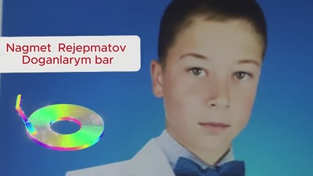 Doganlarym Bar _ Nagmet Rejepmatov
