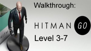 Hitman Go - Android Gameplay #2 Level 3 - 7