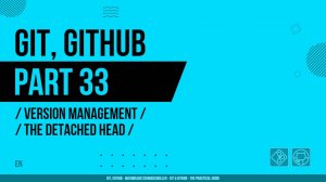 Git, GitHub - 033 - Version Management - The detached HEAD