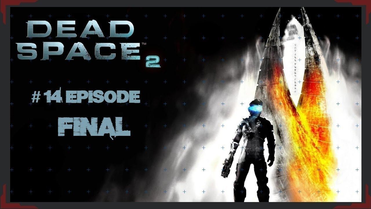 Dead Space 2 # 14 episode Прохождение на русском, # Глава 14, глава15: Это закончится здесь, Финал смотреть онлайн