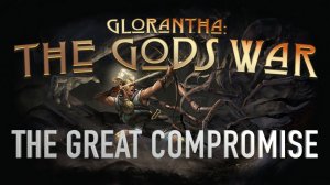 How to The Gods War: The Great Compromise