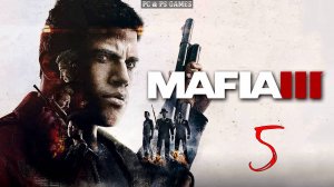 Mafia 3 Part 5
