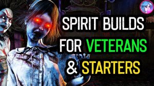 Best Spirit Builds - Dead by Daylight Tips & Tricks