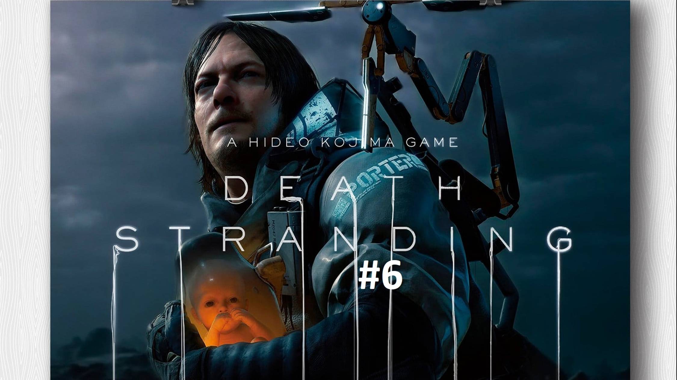 Death Stranding Прохождение [#6]
