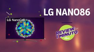 Smart TV LG NANO86 - Análise | REVIEW EM 1 MINUTO - ZOOM