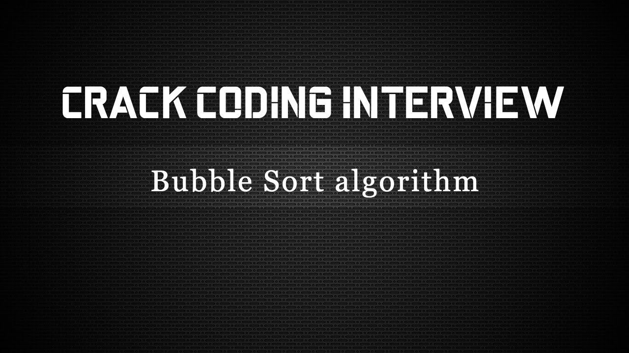 Coding Interview Question - C - Algorithms - Bubble Sort algorithm