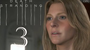 Прохождение Death Stranding - Эпизод 2 - АМЕЛИЯ -