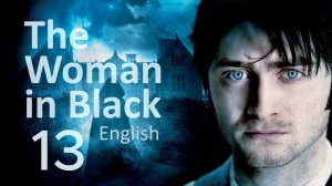 Учим Английский THE WOMAN IN BLACK Урок 13. Рассказ на английском с переводом и объяснениями