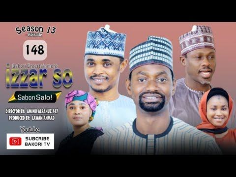 IZZAR SO SABON SALO EPISODE 148 ORIGINAL смотреть онлайн