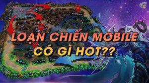 Những lí do bạn nên chơi LOẠN CHIẾN MOBILE | GOSUGAMERS VIỆT NAM