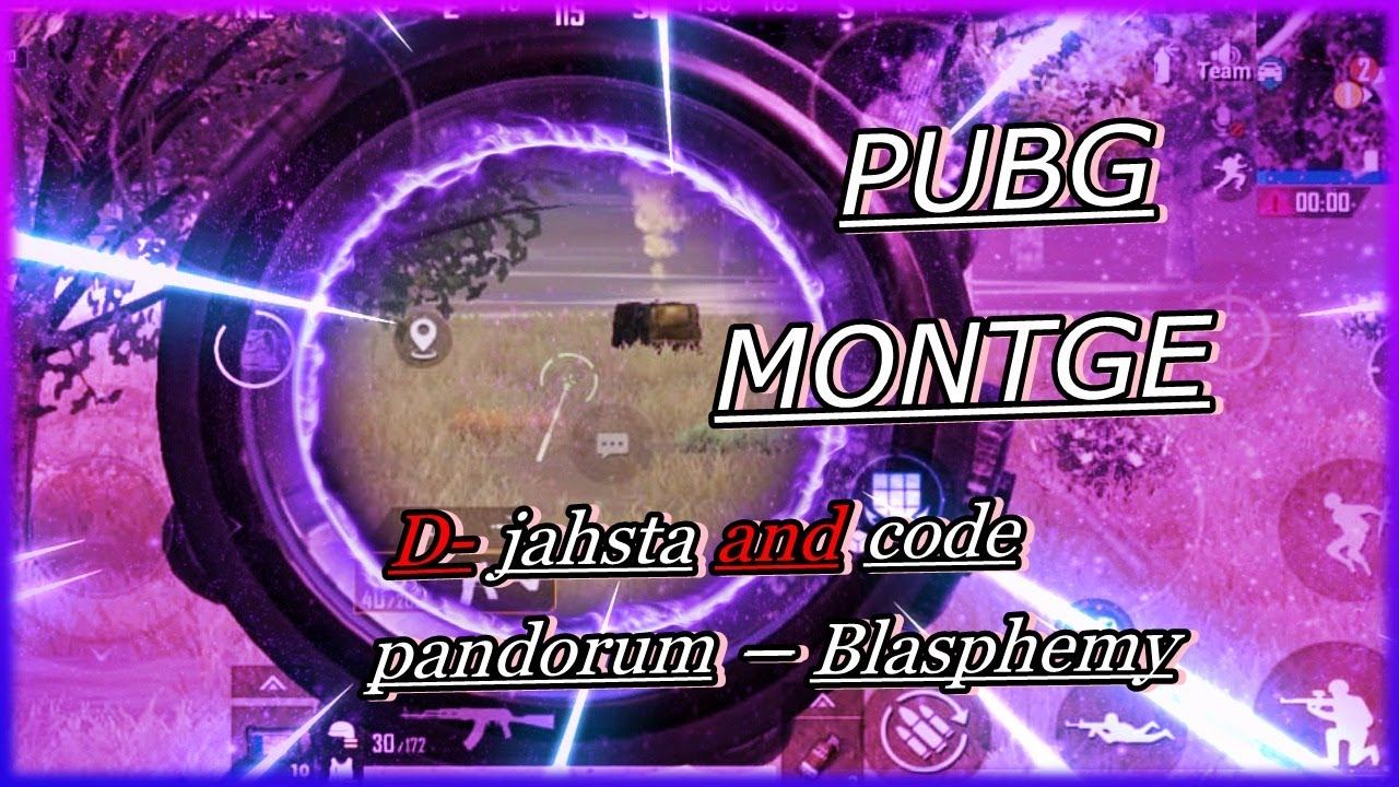 D-jahsta and code:pandorum - Blasphemy PUBG MONTAGE смотреть онлайн