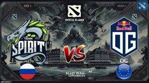 ОЧЕНЬ ВАЖНЫЙ МАТЧ ДЛЯ ДРАКОНОВ! | Spirit vs OG (BO1) BLAST Slam