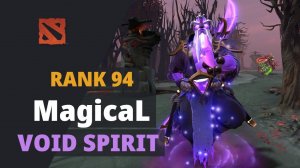 MagicaL (Rank 94) plays Void Spirit Dota 2 Full Game